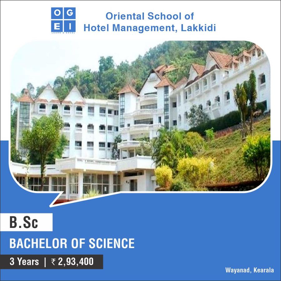 Bachelor of Science [B.Sc Hotel Management and Catering Science] at Oriental School of Hotel Management Lakkidi -Wayanad, Kerala - Other